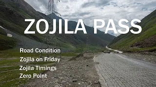 Zojila Pass Status | Srinagar to Zojila Pass | Sonamarg to Zojila Pass | Timings, Safety, Conditions