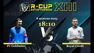 FC Goldmine 2-9 Royal Credit R-CUP XIII #STOPTHEWAR (Регулярний футбольний турнір в м. Києві)