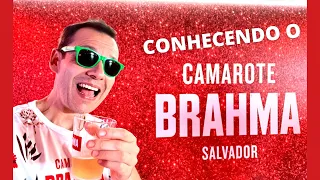 CAMAROTE BRAHMA DO CARNAVAL DE SALVADOR SEXTA 17/02/2023 SERVIÇOS ESTRUTURA ALL INCLUSIVE