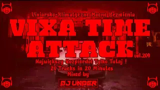 ❌☣VIXA TIME ATTACK☣❌SROGI ŁOMOT💥💥vol.209💥💥DJ UNDER💥💥✔