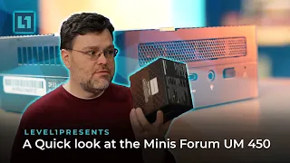 A Quick look at the Minis Forum UM 450