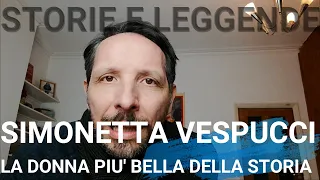 SIMONETTA VESPUCCI, LA DONNA PIU' BELLA DI SEMPRE.