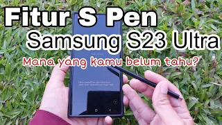 S Pen Samsung Galaxy S23 Ultra  - Fitur SPen Lengkap