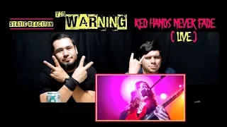 Static Reaction - The Warning - Red Hands Never Fade (live)