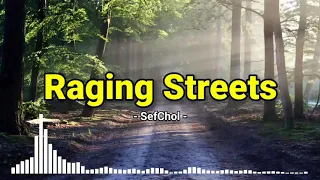 Raging Streets - SefChol | Cinematic Music No Copyright