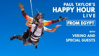 34. Egypt Skydive with Verino (Take 2) @ Paul Taylor's Happy Hour Live