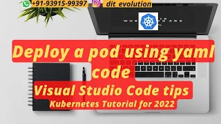 Deploy a pod using yaml code | Visual Studio Code tips | Kubernetes Tutorial for beginners 2022 #2
