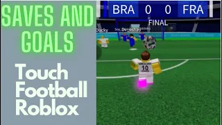 Saves and Goals (Touch Football Roblox)