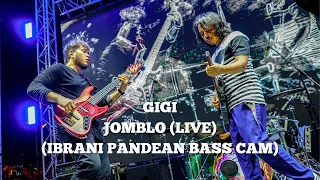 GIGI - JOMBLO (LIVE)  | IBRANI PANDEAN BASS CAM