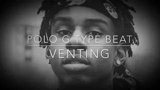 [SOLD] Polo G x G Herbo x Lil Durk 2019 type beat- “Venting” [Prod.By J Stove]