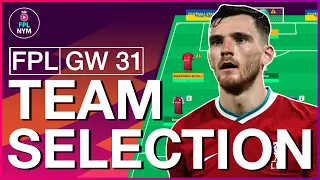 FPL GAMEWEEK 31- TEAM SELECTION | NO GK?! GW31| Fantasy Premier League Tips 2021/22