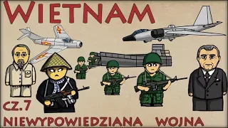 Wietnam cz.7 - Niewypowiedziana Wojna - Historia Na Szybko