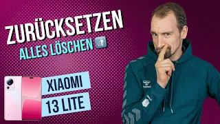 Xiaomi 13 - Zurücksetzen | Reset • 📱 • 🅧 • ⏬ • Anleitung | Tutorial