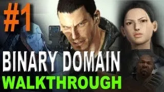 Binary Domain Walkthrough Part 1: Hit and Run (Xbox360, PS3, PC)