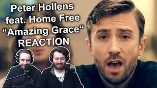 Singers Reaction/Review to "Peter Hollens feat. Home Free - Amazing Grace"