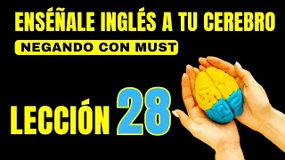 🧠 Aprende Inglés Más Fácil y Rápido Con Este Método. Lección 28✅