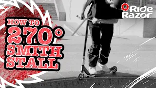 How To 270° Smith Stall - RideRazor