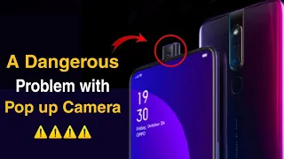 A Dangerous Problem with Pop up Selfie Camera | Pop up Camera Dangerous Problem