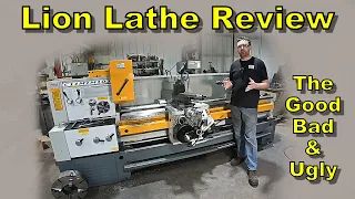 Lion Manual Lathe, 2 Full Years of Ownership Review.  The Good, Bad and Ugly