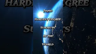 Top 10 Hardest DEGREE Subjects In The World #shortsfeed #shorts