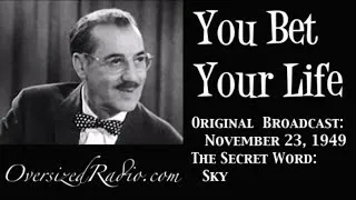 You Bet Your Life with Groucho Marx 1949-11-23 Secret Word "Sky"