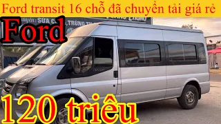 Báo giá Ford transit 16 chỗ đã chuyển tải 900kg "giá 120 triệu" và xe bán tải | 0932494949