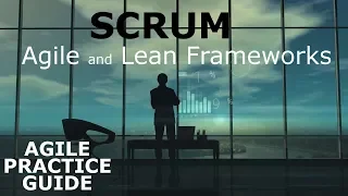 Scrum - a Core Agile and Lean Framework | Agile Practice Guide
