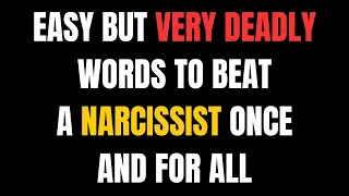 Easy but Very Deadly Words to Beat a Narcissist Once and for All |NPD|  #narcissitic#emotionalabuse