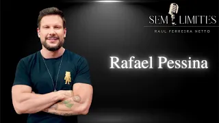 RAFAEL PESSINA - SEM LIMITES #7