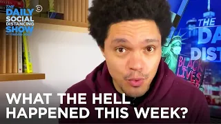 What the Hell Happened This Week? - Week Of 11/16/2020 | The Daily Social Distancing Show