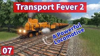 Transport Fever 2 [Hard Mode] S4 Ep. 7 | Biggest Train Yet