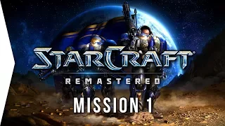 StarCraft: Remastered ► Intro & Terran Mission 1: Wasteland - [Campaign Gameplay]