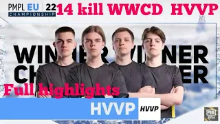 HVVP 14 Kill WWCD PMPL EU Championship Ex NAVI Team
