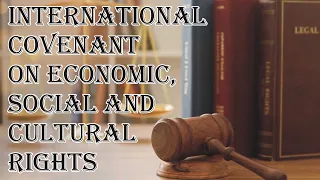 International Covenant on Economic, Social and Cultural Rights |Second Generation of Right |Law Guru