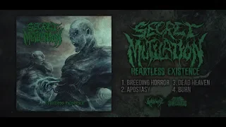 SECRET MUTILATION - HEARTLESS EXISTENCE [OFFICIAL EP STREAM] (2018) SW EXCLUSIVE