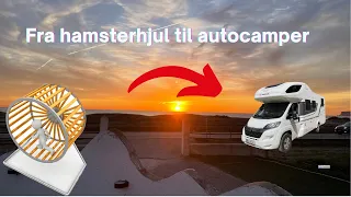 Fra hamsterhjul til Autocamper  - Og når drømmen bli'r til virkelighed