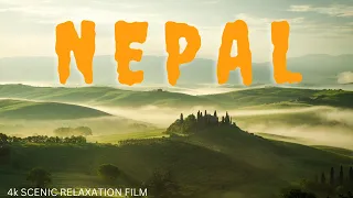 Nepal 4K   Scenic Relaxation Film With Calming Music | Must Watch