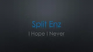 Split Enz I Hope I Never Lyrics