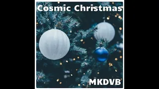 Experimental Synth Christmas Music: MKDVB Cosmic Christmas