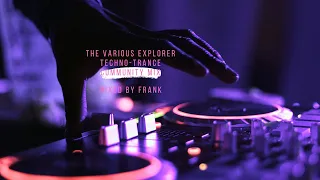 The Various Explorer Techno Trance Community Mix