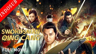 【INDO SUB】Swordsman Qing Cang | Film Action/Misteri China | VSO Indonesia