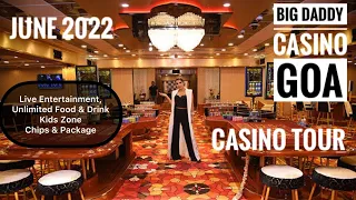 Big Daddy Casino Goa | New Casino Tour June 2022 | Full Information | Casino In Goa