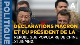 DÉCLARATIONS D'EMMANUEL MACRON ET DU PRÉSIDENT DE LA RÉPUBLIQUE POPULAIRE DE CHINE XI JINPING.