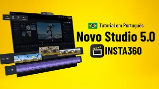TUTORIAL EM PORTUGUÊS COMPLETO: NOVO EDITOR INSTA360 STUDIO 5.0