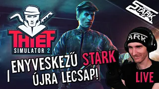 Thief Simulator 2 - 1.Rész (ÚJRA LECSAPUNK & ellopunk mindent!) - Stark LIVE