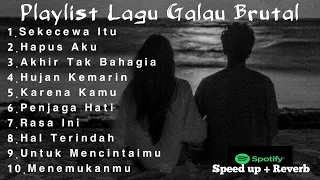 Playlist Lagu Galau Brutal🥀Speed Up + Reverb Viral TikTok 2024 Sekecewa Itu, Hapus Aku