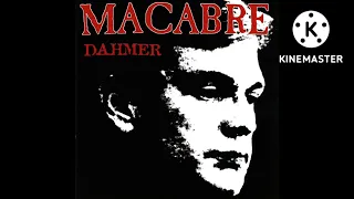 Macabre - Dahmer's Dead (Sub - Español)