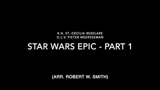 Star Wars Epic - Part 2 (arr. Robert W. Smith)