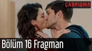 Çarpışma 16. Bölüm Fragman