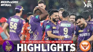 Kolkata Knight Riders Vs Sunrisers Hyderabad IPL Final Match Highlights 2024 | KKR vs SRH Highlights